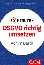 Cover von 30 Minuten DSGVO richtig umsetzen