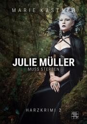 Cover von Julie Müller muss sterben