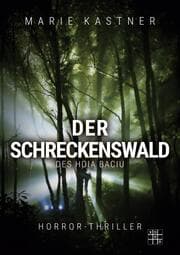Cover von Der Schreckenswald des Hoia Baciu