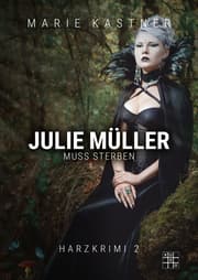 Cover von Julie Müller muss sterben