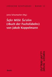 Cover von Jidische Schtudies 12: Sefer Misle Suolim (Buch der Fuchsfabeln) von Jakob Koppelmann