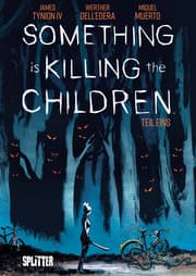 Cover von Something is killing the Children. Band 1
