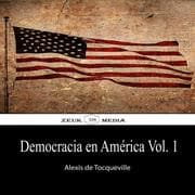 Cover von DEMOCRACIA EN AMÉRICA, Vol. 1