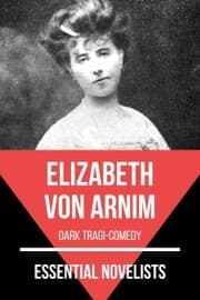 Cover von Essential Novelists - Elizabeth Von Arnim