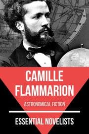 Cover von Essential Novelists - Camille Flammarion