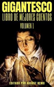 Cover von Gigantesco Libro de los Mejores Cuentos - Volume 1