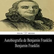 Cover von Autobiografía de Benjamin Franklin