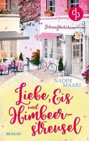 Cover von Liebe, Eis und Himbeerstreusel