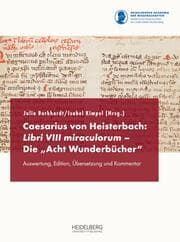 Cover von Caesarius von Heisterbach: Libri VIII miraculorum - Die Acht Wunderbücher
