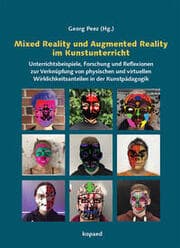 Cover von Mixed Reality und Augmented Reality im Kunstunterricht