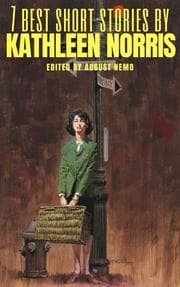Cover von 7 best short stories by Kathleen Norris