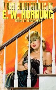 Cover von 7 best short stories by E. W. Hornung