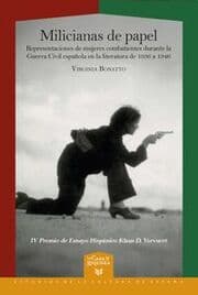 Cover von Milicianas de papel : representaciones de mujeres combatientes durante la Guerra Civil española en la literatura de 1936 a 1946
