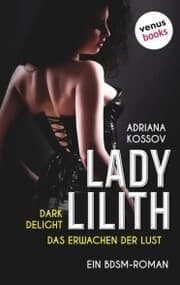Cover von LADY LILITH: Dark Delight - Das Erwachen der Lust