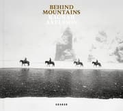 Cover von Ragnar Axelsson - Behind Mountains