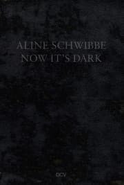 Cover von Aline Schwibbe - Now Its Dark