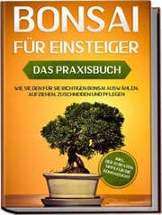 Cover von Bonsai für Einsteiger - Das Praxisbuch