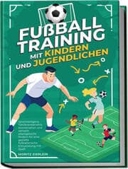 Cover von Fußballtraining mit Kindern und Jugendlichen