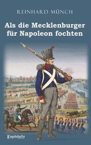 Cover von Als die Mecklenburger für Napoleon fochten