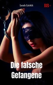 Cover von Die falsche Gefangene
