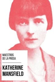 Cover von Maestros de la Prosa - Katherine Mansfield