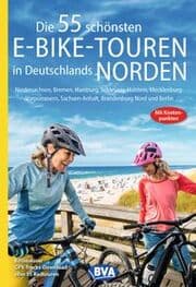Cover von BVA Die 55 schönsten E-Bike-Touren in Deutschlands Norden mit Knotenpunkten