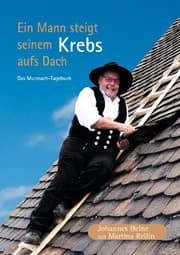 Cover von Ein Mann steigt seinem Krebs aufs Dach
