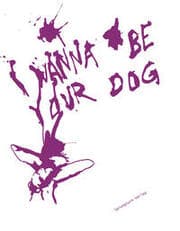 Cover von I wanna be your dog