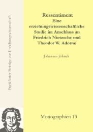 Cover von Ressentiment - Eine erziehungswissenschaftliche Studie im Anschluss an Friedrich Nietzsche und Theodor W. Adorno