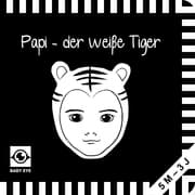 Cover von Papi - der weiße Tiger