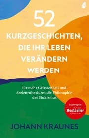 Cover von 52 Kurzgeschichten, die Ihr Leben verändern werden (Inspirierende Kurzgeschichten für Erwachsene)