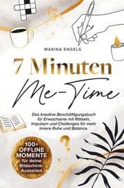 Cover von 7 Minuten Me-Time: 100+ Offline Momente für deine Bildschirm-Auszeiten.
