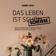 Cover von Das Leben ist schön scheisse.
