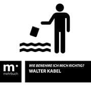 Cover von Wie benehme ich mich richtig?