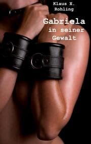 Cover von Gabriela - in seiner Gewalt
