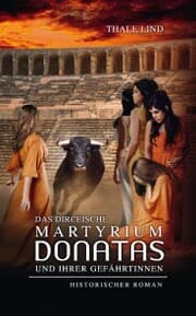 Cover von Das dirceische Martyrium Donatas und ihrer Gefährtinnen