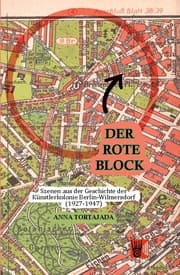 Cover von Der Rote Block - Szenen aus der Geschichte derKünstlerkolonie Berlin-Wilmersdorf(1927-1947)