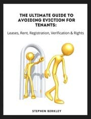 Cover von The Ultimate Guide to Avoiding Eviction for Tenants: Leases, Rent, Registration, Verification & Rights