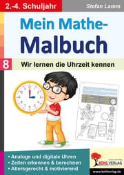 Cover von Mein Mathe-Malbuch / Band 8: Wir lernen die Uhrzeit kennen