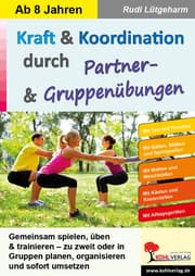 Cover von Kraft und Koordination durch Partner- und Gruppenübungen