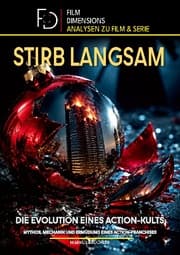 Cover von Stirb Langsam - Die Evolution eines Action-Kults (Film Dimensions)
