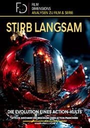 Cover von Stirb Langsam - Die Evolution eines Action-Kults (Film Dimensions)