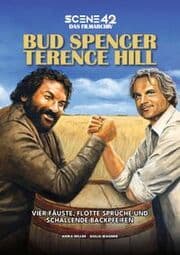 Cover von Bud Spencer & Terence Hill - Vier Fäuste, flotte Sprüche und schallende Backpfeifen (Scene 42 Archivband)