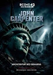Cover von John Carpenter - Architektur des Grauens (Scene 42-Das Filmarchiv)