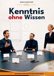 Cover von Kenntnis ohne Wissen - 30 Regeln zur sofortigen Gewissheit (Ein V.F.E.G. - Buch)