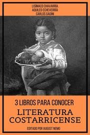 Cover von 3 Libros Para Conocer Literatura Costarricense