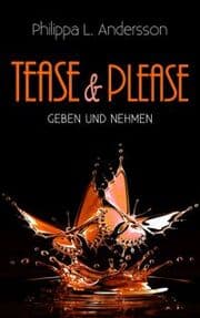 Cover von Tease & Please - Geben und Nehmen