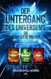 Cover von Der Untergang des Universums - die komplette Trilogie
