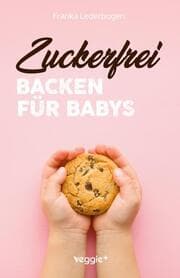 Cover von Zuckerfrei backen für Babys