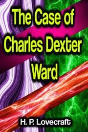 Cover von The Case of Charles Dexter Ward